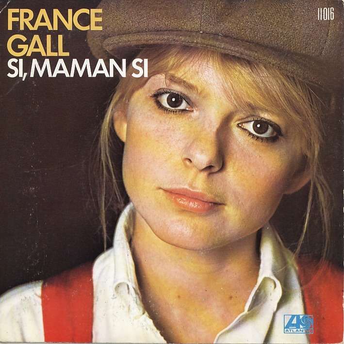 France Gall avec le titre "Si maman si"